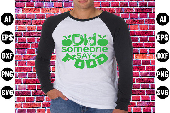 Funny Mom Svg Design, Did Someone Say F Graphics and T-Shirt Designs