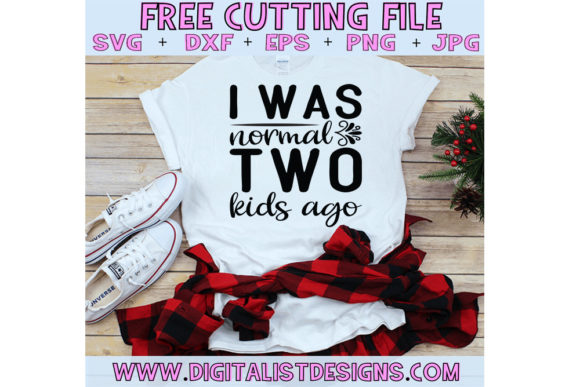 Funny Mom Svg Design, I Was Normal Two Kids: Graphics & T-Shirt Designs Review