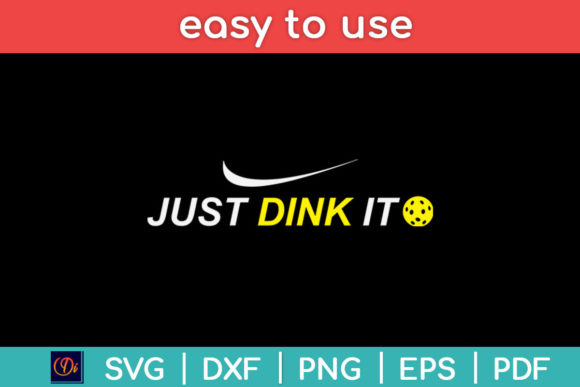 Just Dink It Funny Pickleball Svg Graphics and Print Templates Review