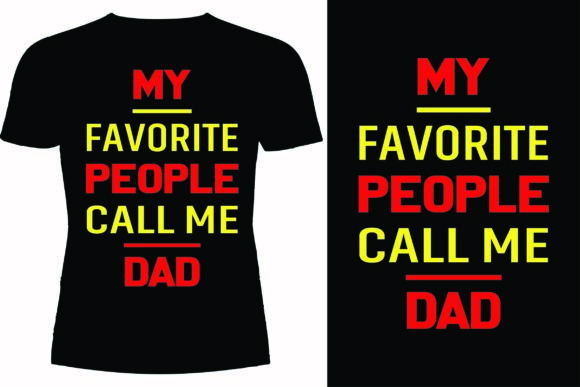 My Favorite People Call Me Dad T-shirt Review