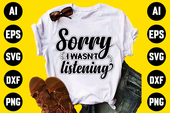 Sorry Funny T-shirt Design: A Practical Review for Graphics and Print Templates